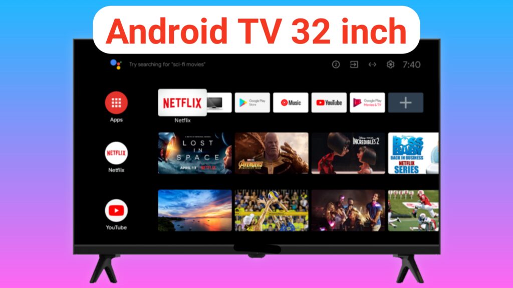 Android TV 32 inch