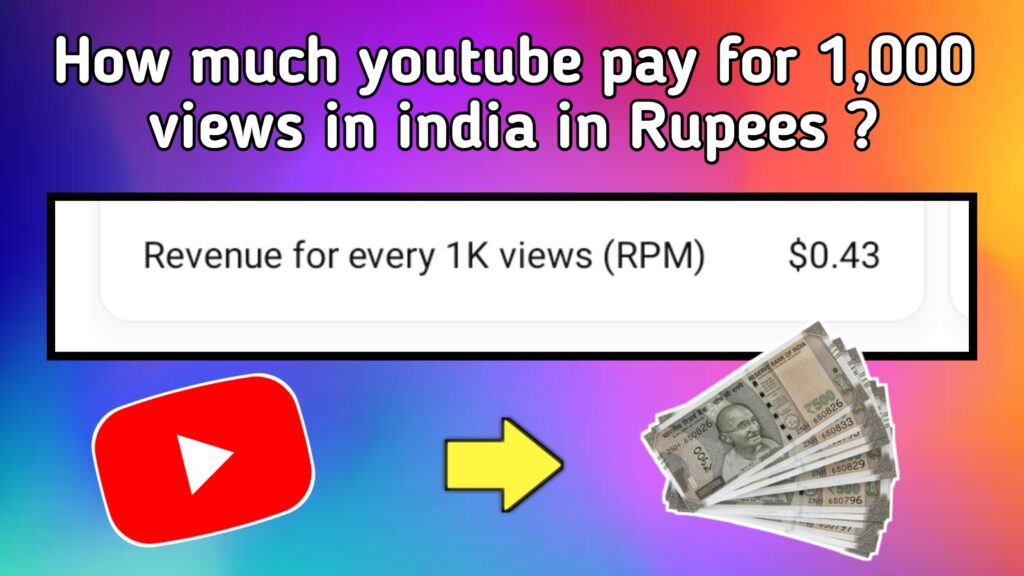 How much youtube pay for 1000 views in india in Rupees